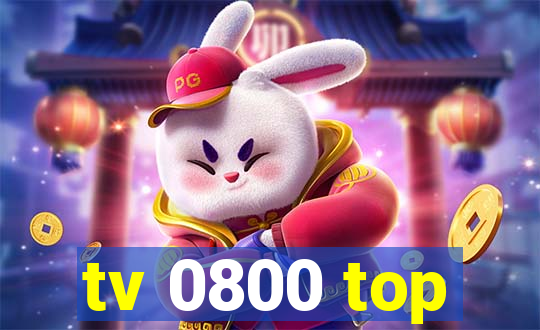tv 0800 top